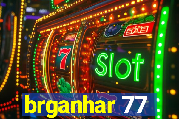 brganhar 77